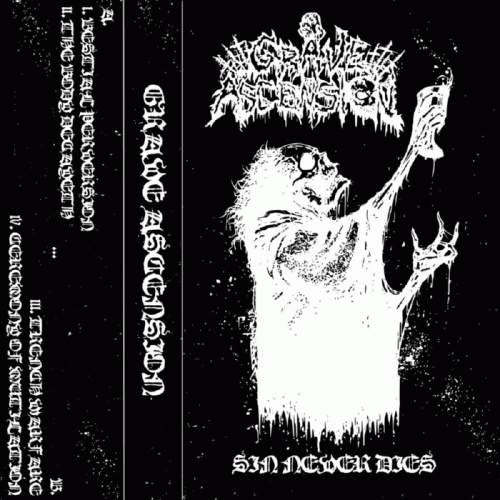 Grave Ascension : Sin Never Dies Grave Ascension : Sin Never Dies